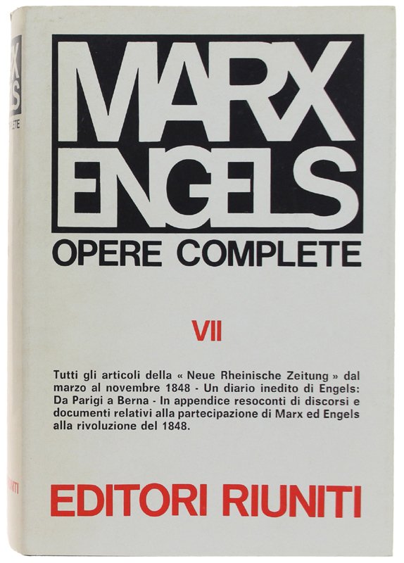 OPERE COMPLETE. Vol. 7 - marzo - novembre 1848 [come …