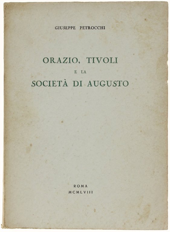 ORAZIO, TIVOLI E LA SOCIETA' DI AUGUSTO.
