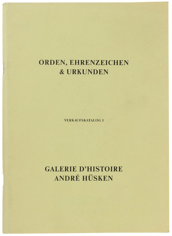 ORDEN, EHRENZEICHEN & URKUNDEN. Verkaufskatalog 1.