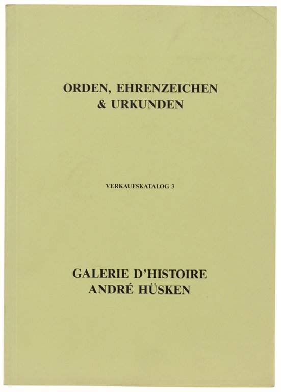 ORDEN, EHRENZEICHEN & URKUNDEN. Verkaufskatalog 3. | Immagine Gallery 2