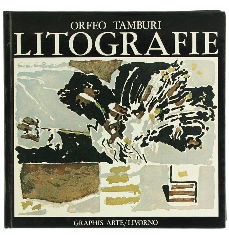 ORFEO TAMBURI - LITOGRAFIE 1944/1982.