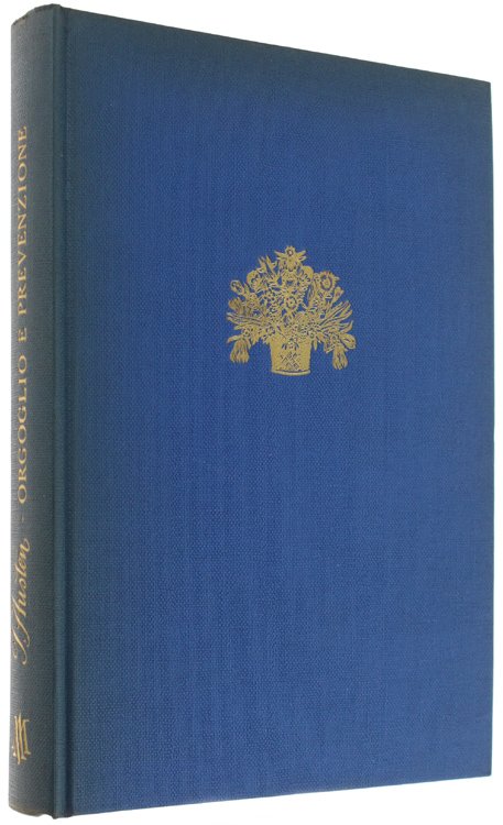 ORGOGLIO E PREVENZIONE. Traduzione di Giulio Caprin