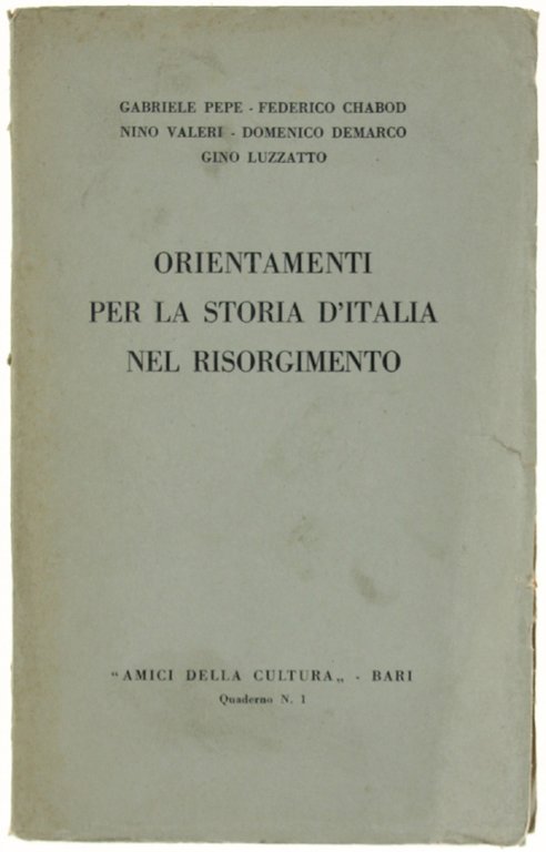 ORIENTAMENTI PER LA STORIA D'ITALIA NEL RISORGIMENTO.