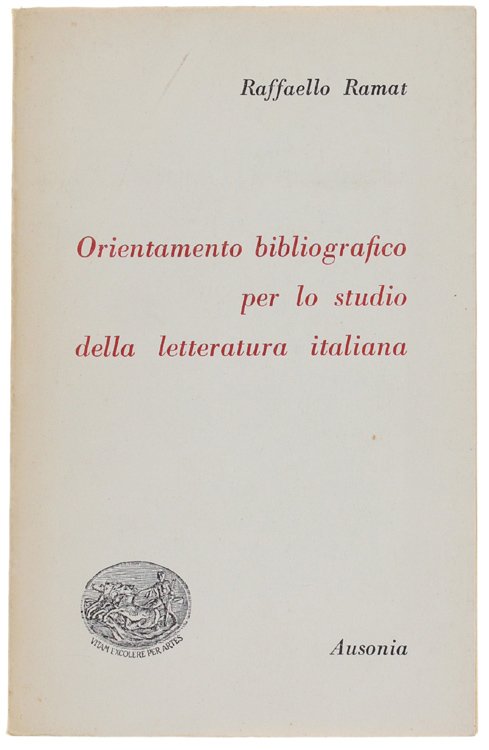 ORIENTAMENTO BIBLIOGRAFICO PER LO STUDIO DELLA LETTERATURA ITALIANA.