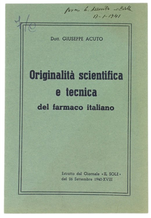 ORIGINALITA' SCIENTIFICA E TECNICA DEL FARMACO ITALIANO.
