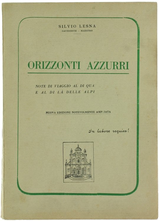 ORIZZONTI AZZURRI : impressioni e note di viaggi al di …