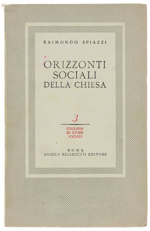 ORIZZONTI SOCIALI DELLA CHIESA.
