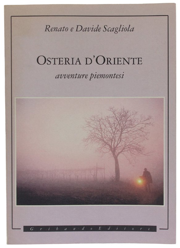 OSTERIA D'ORIENTE. Avventure piemontesi