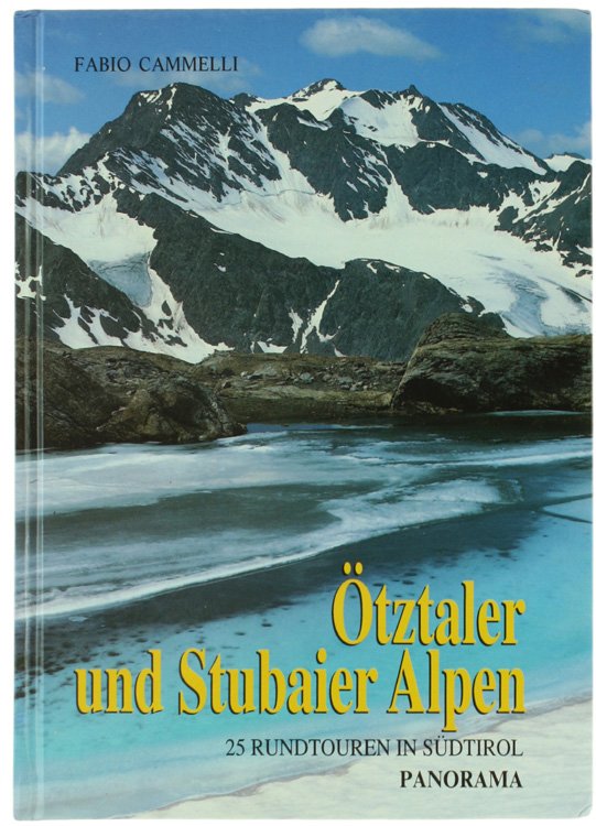 ÖTZTALER UND STUBAIER ALPEN. 25 Rundtouren in Südtirol