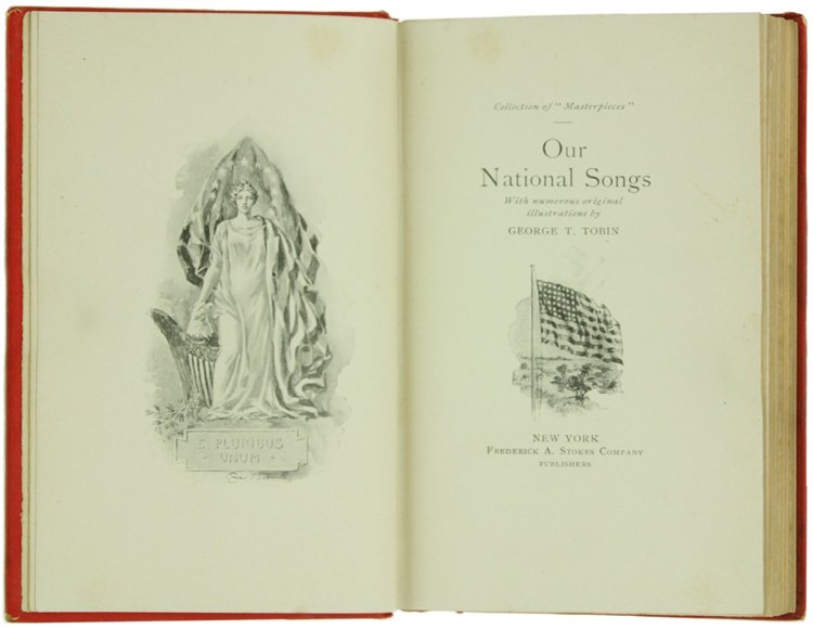 OUR NATIONAL SONGS. With numerous original illustrations by George T.Tobin.