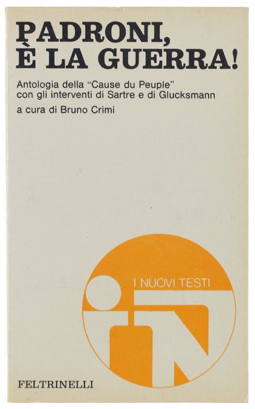 PADRONI, E' LA GUERRA! Antologia della "Cause du Peuple" con …