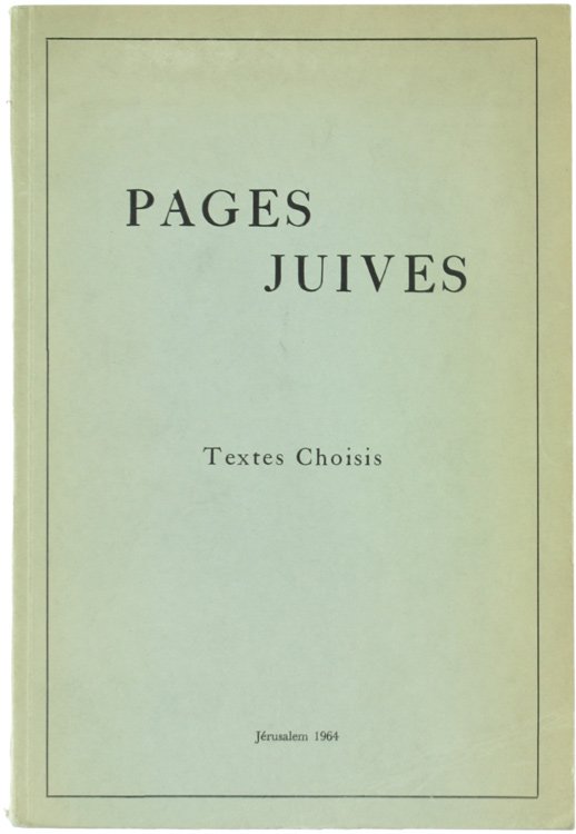 PAGES JUIVES. Textes choisis.