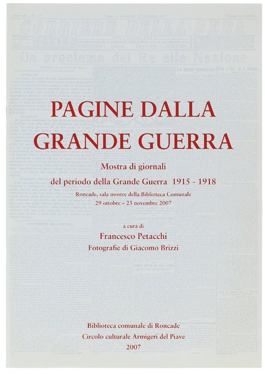 PAGINE DALLA GRANDE GUERRA. Mostra di giornali del periodo della …