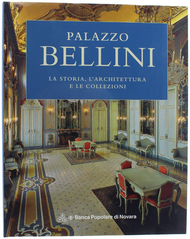 PALAZZO BELLINI. La storia, l'architettura e le collezioni. | Immagine Gallery 3