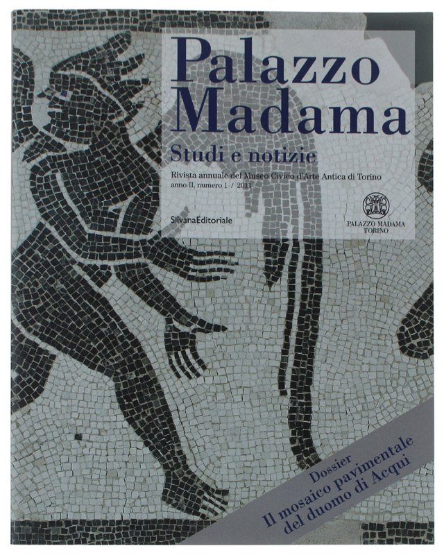 PALAZZO MADAMA. Studi e notizie. Anno II n.1, 2011 - …