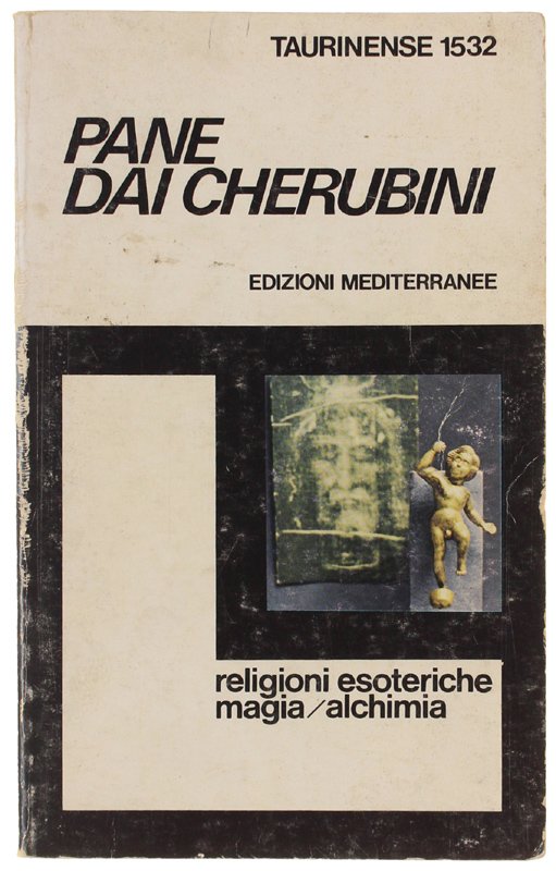 PANE DAI CHERUBINI. La comparazione dei misteri. Magia - Alchimia …
