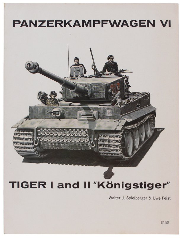 PANZERKAMPFWAGEN VI. TIGER I and II "Königstiger".