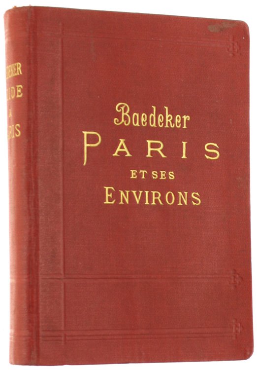 PARIS ET SES ENVIRONS. Manuel du voyageur. Seizième Edition.