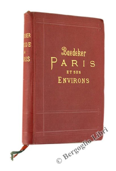 PARIS ET SES ENVIRONS. Manuel du voyageur. Seizième Edition.