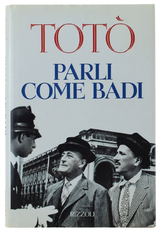PARLI COME BADI [1a edizione]