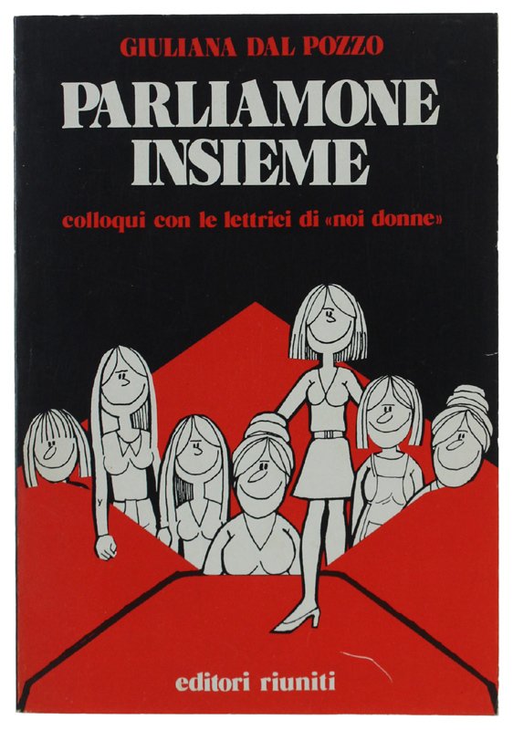 PARLIAMONE INSIEME. Quindici anni di colloqui con le lettrici di …
