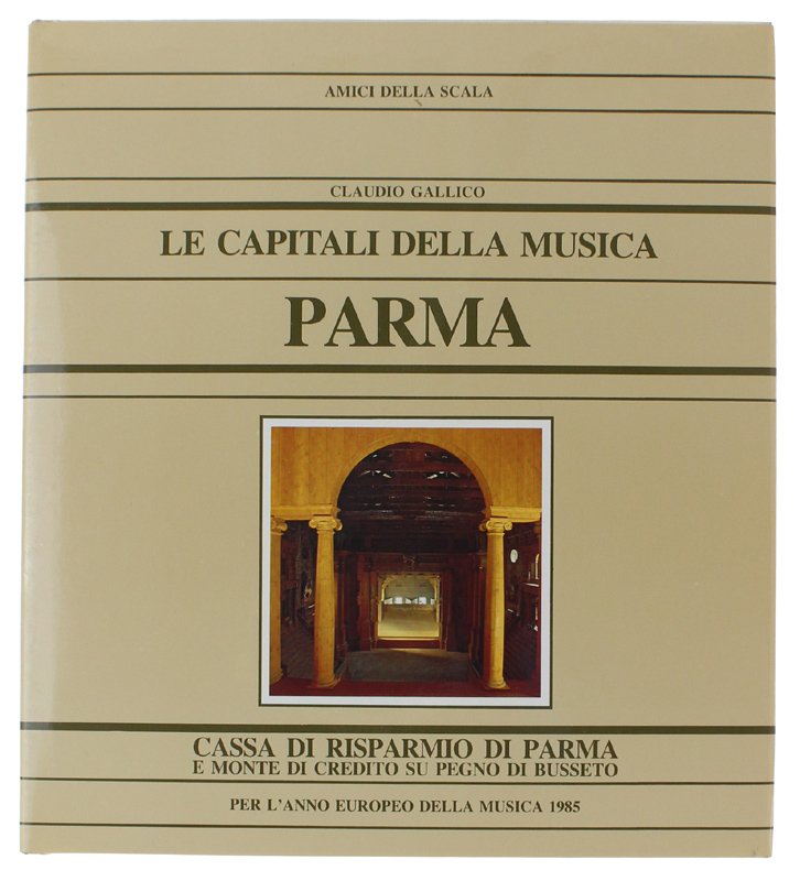 PARMA. Le capitali della musica [COME NUOVO]