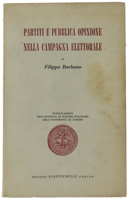 PARTITI E PUBBLICA OPINIONE NELLA CAMPAGNA ELETTORALE.