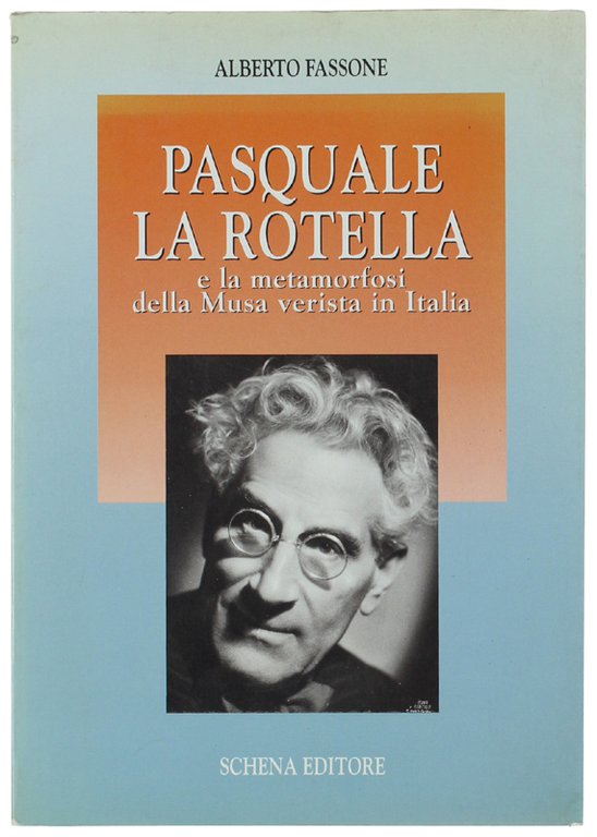PASQUALE LA ROTELLA e la metamorfosi della Musa verista in …