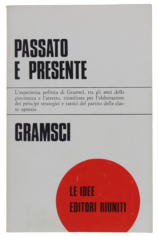 PASSATO E PRESENTE. Nuova edizione riveduta.