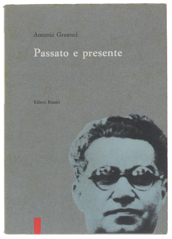 PASSATO E PRESENTE. Quaderni del carcere