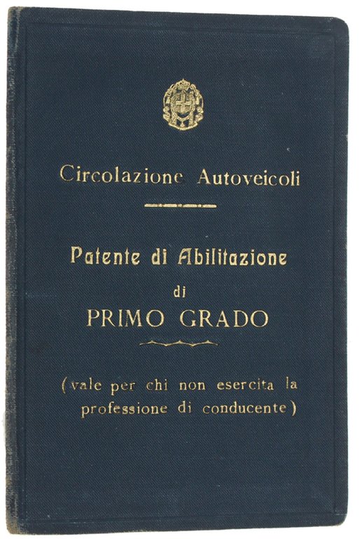 PATENTE DI ABILITAZIONE DI PRIMO GRADO - CIRCOLAZIONE AUTOVEICOLI 1935.