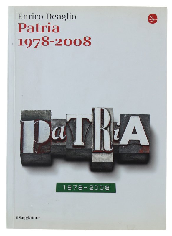 PATRIA 1978-2008 ; Fonti, curiosità e spunti di ricerca a …