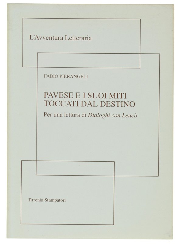 PAVESE E I SUOI MITI TOCCATI DAL DESTINO. Per una …