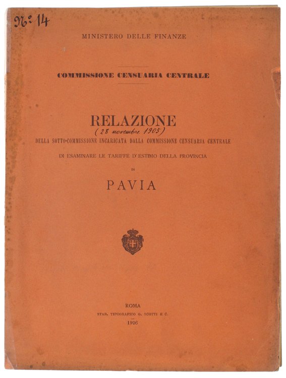 PAVIA: RELAZIONE DELLA SOTTO-COMMISSIONE INCARICATA DALLA COMMISSIONE CENSUARIA CENTRALE DI …