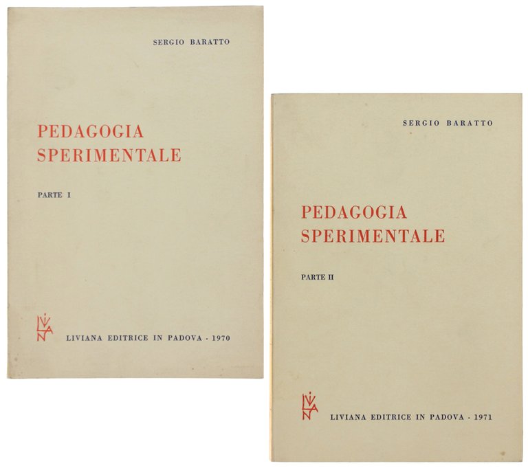 PEDAGOGIA SPERIMENTALE. Parte I - Parte II.
