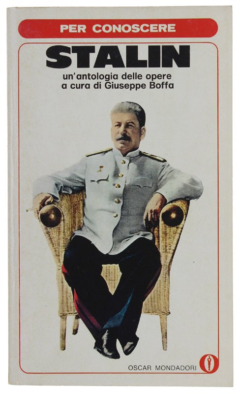 PER CONOSCERE STALIN. Un'antologia delle opere [come nuovo]