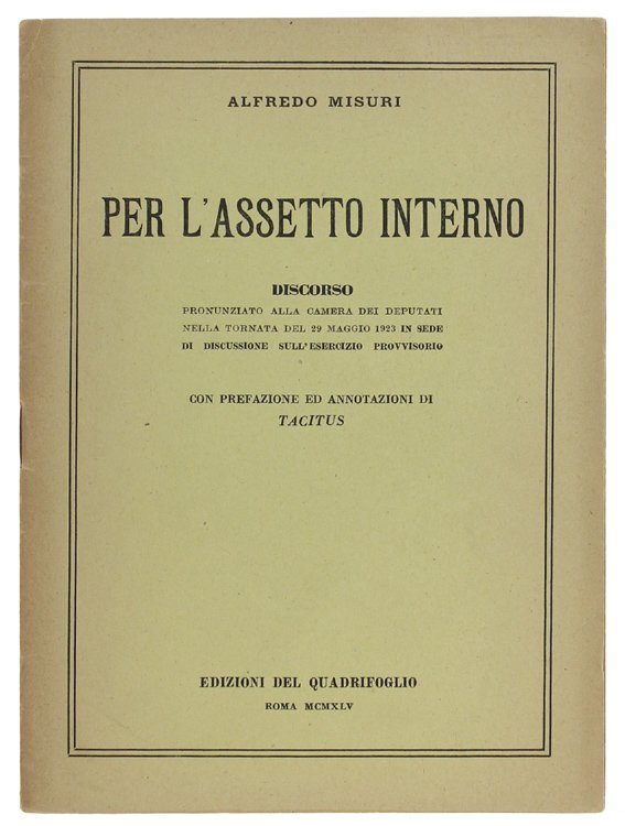 PER L'ASSETTO INTERNO. Discorso pronunziato alla Camera dei deputati nella …