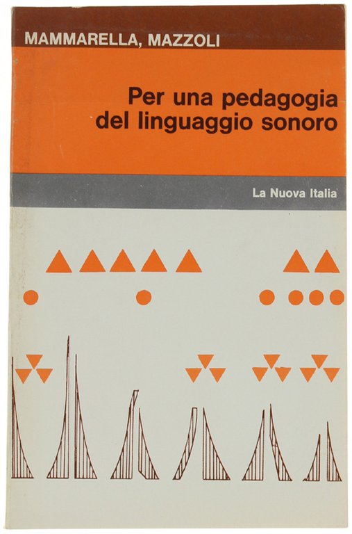 PER UNA PEDAGOGIA DEL LINGUAGGIO SONORO.