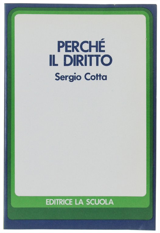 PERCHE' IL DIRITTO.