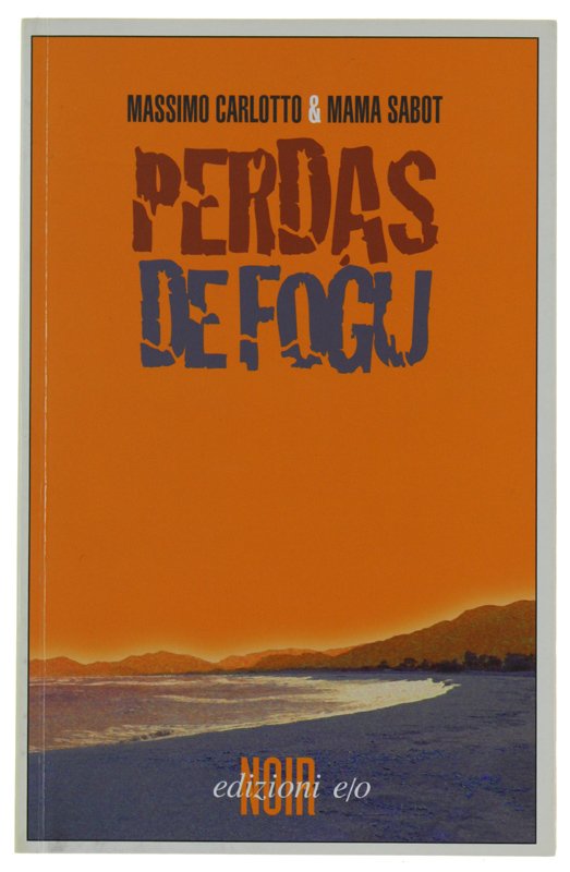 PERDAS DE FOGU [1a edizione - come nuovo]