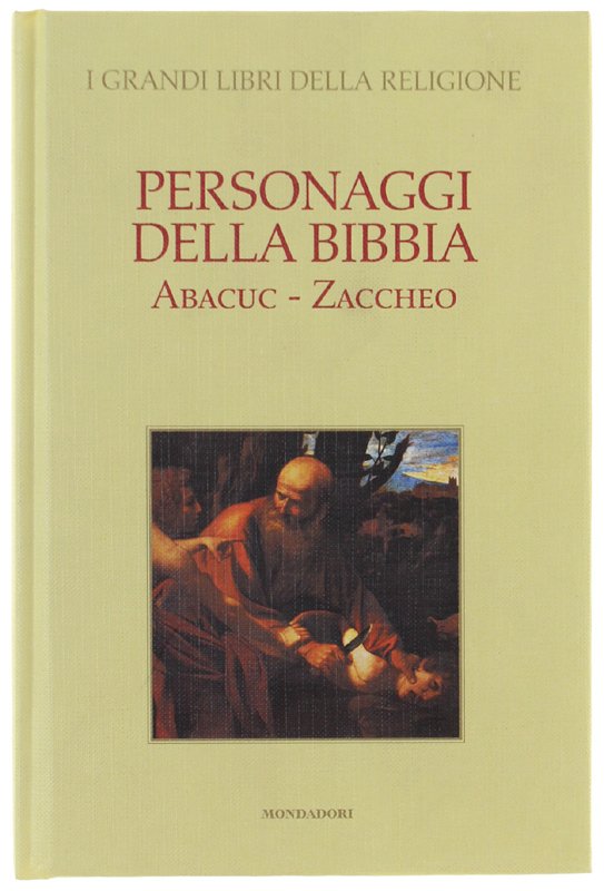 PERSONAGGI DELLA BIBBIA. Abacuc - Zaccheo [come nuovo]