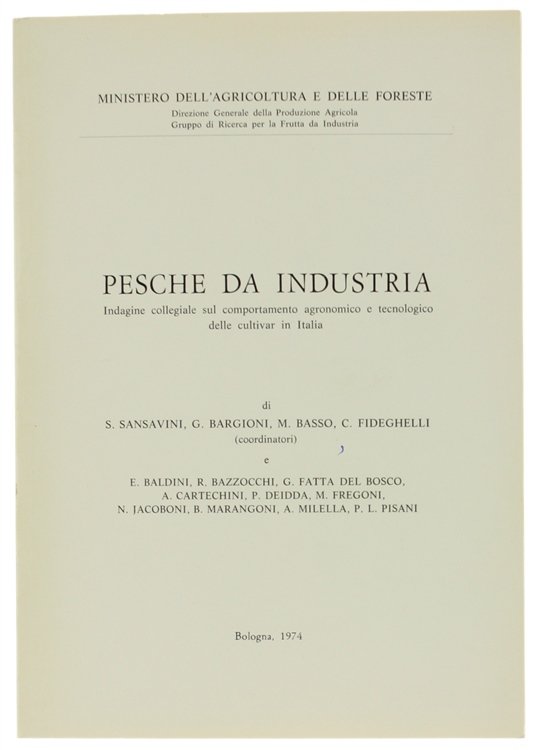 PESCHE DA INDUSTRIA. Indagine collegiale sul comportamento agronomico e tecnologico …