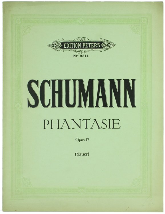 PHANTASIE FÜR KLAVIER ZU 2 HÄNDEN OP. 17. Neue Ausgabe …