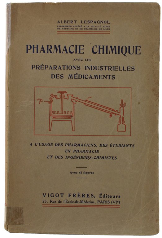 PHARMACIE CHIMIQUE AVEC LES PREPARATIONS INDUSTRIELLES DES MEDICAMENTS. A l'usage …