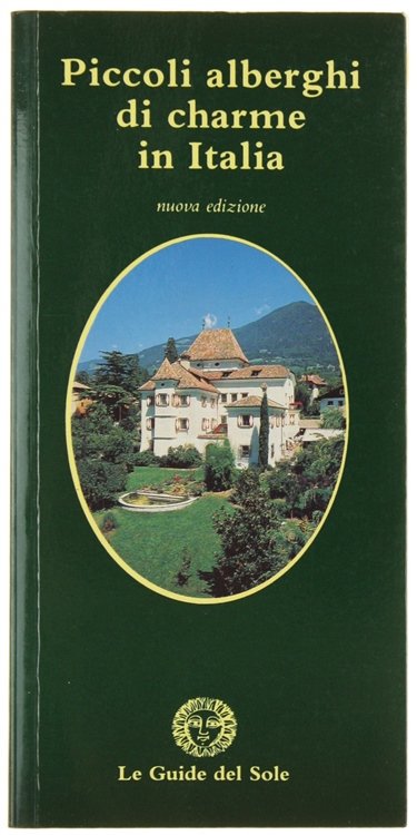 PICCOLI ALBERGHI DI CHARME IN ITALIA.