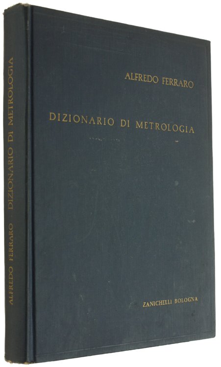 PICCOLO DIZIONARIO DI METROLOGIA GENERALE. Con particolare riferimento al SISTEMA …
