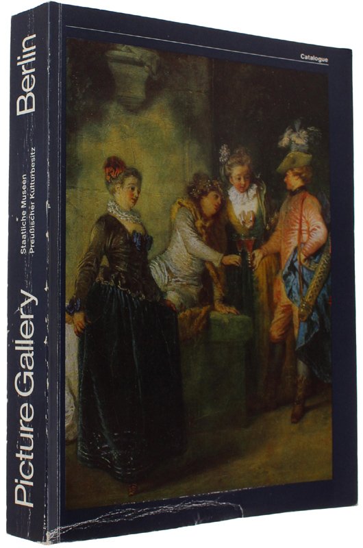 PICTURE GALLERY Staatliche Museen Preussischer Kulturbesitz Berlin. CATALOGUE OF PAINTINGS …