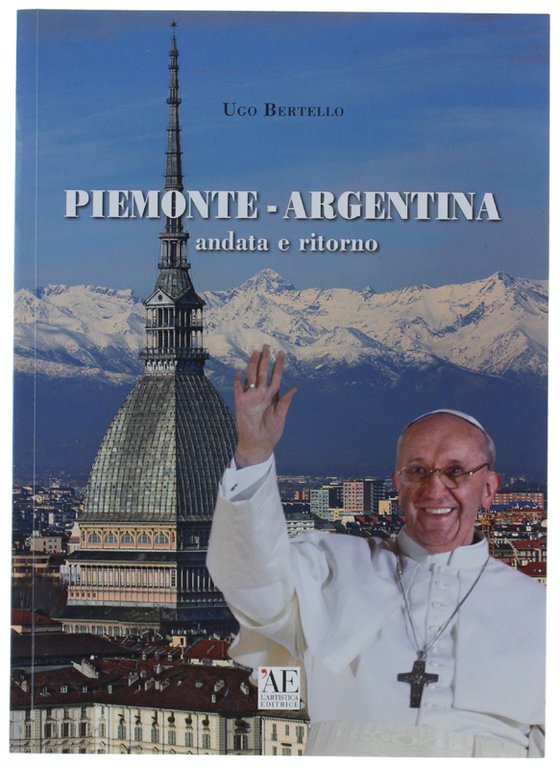 PIEMONTE-ARGENTINA andata e ritorno. [volume nuovo, con DVD). | Immagine Gallery 2
