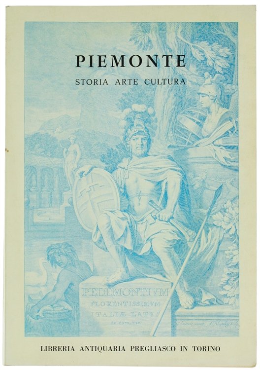 PIEMONTE. Storia Arte Cultura.