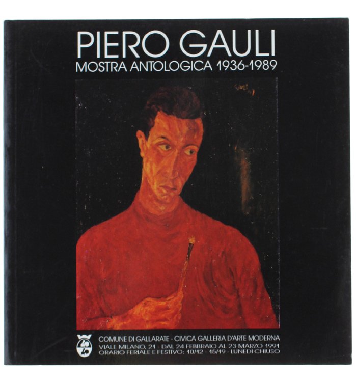 PIERO GAULI. Mostra antologica 1936-1989.